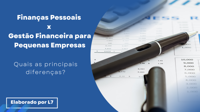 Finanças Pessoais x Gestão Financeira para Pequenas Empresas
