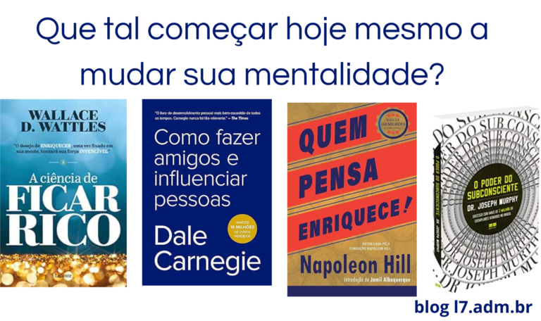 4 livros best seller que recomnedo: a ciência de ficar rico, como fazer amigos e influenciar pessoas, quem pensa enriquece e o poder do subconsciente.